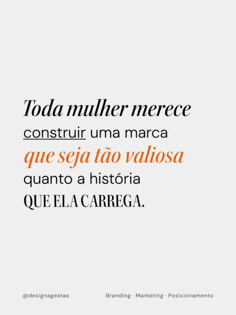 Sua história tem valor e te faz única.
Sua marca precisa comunicar isso. 🤍✨